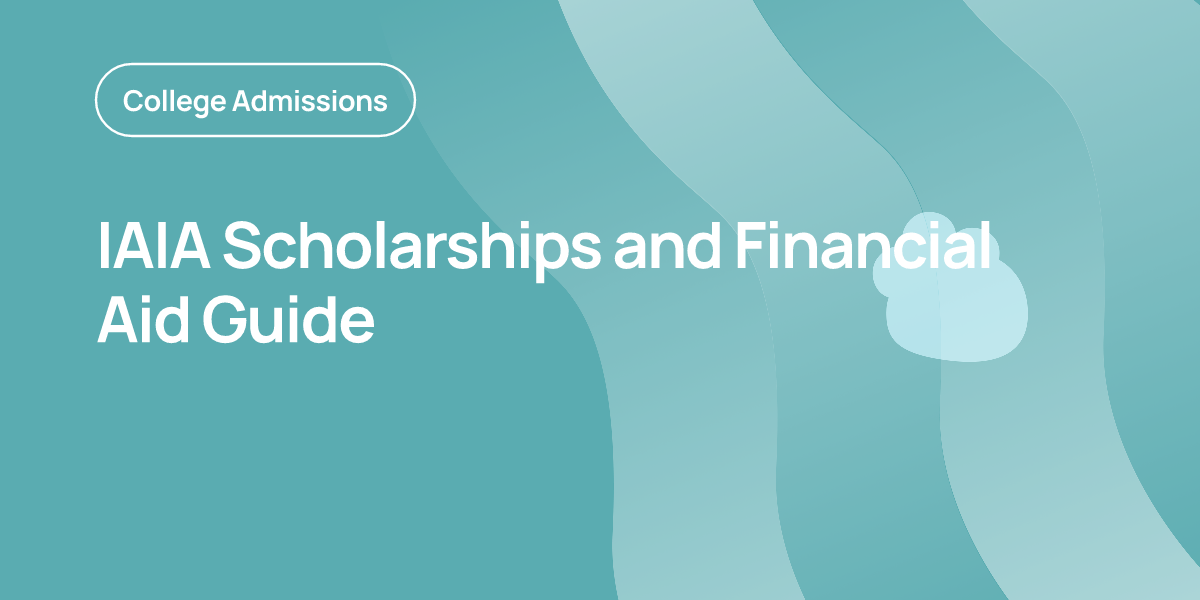 IAIA Scholarships and Financial Aid Guide | OnePrep