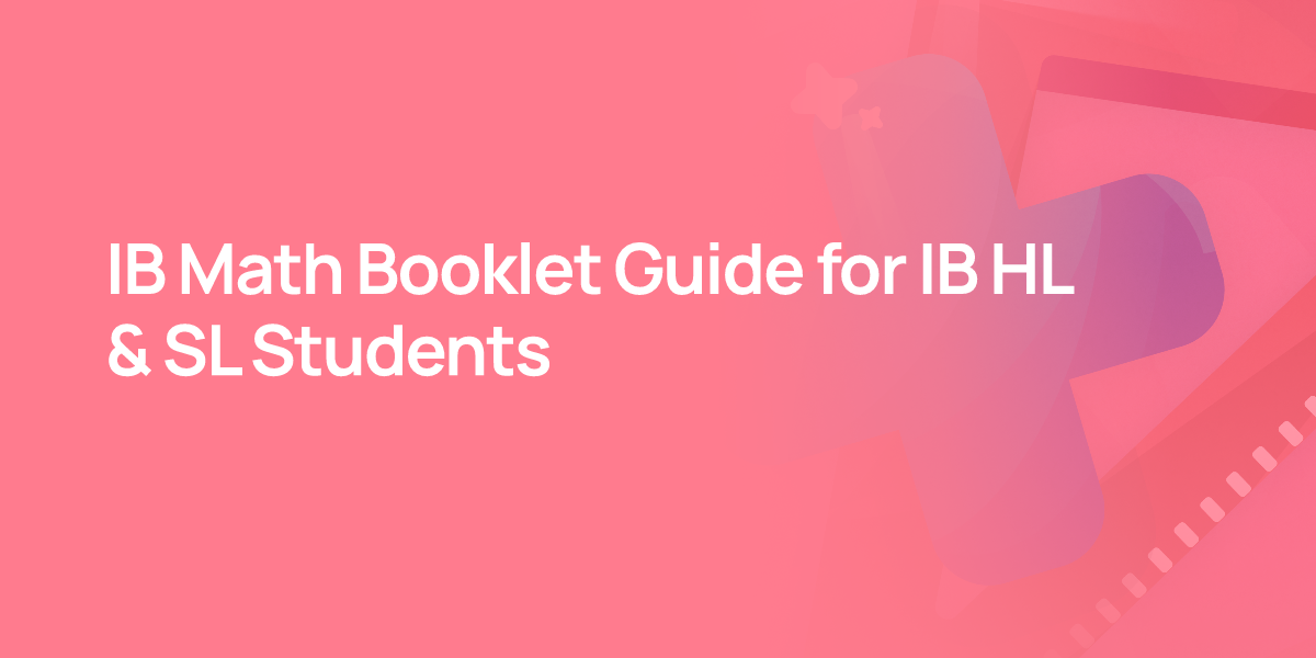 IB Math Booklet Guide for IB HL & SL Students