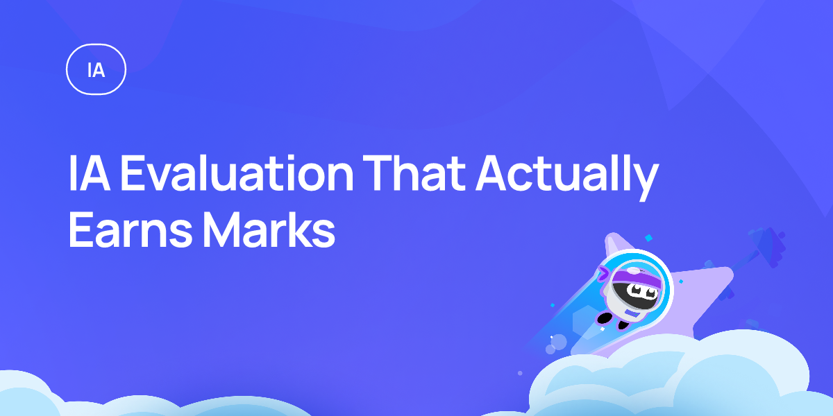 IA Evaluation That Actually Earns Marks