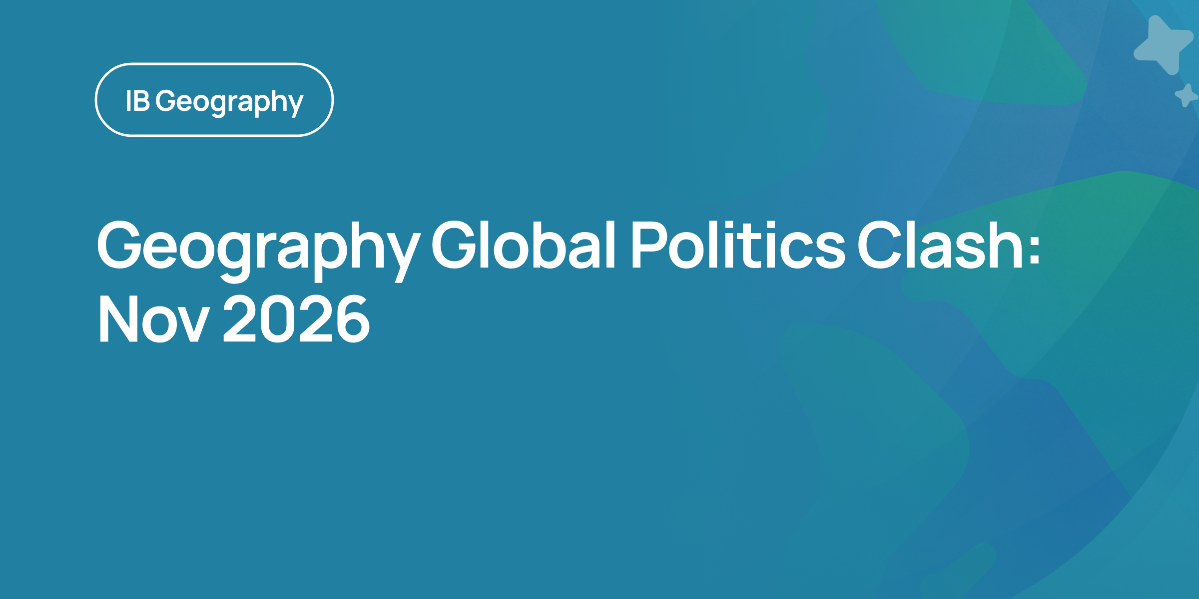 Geography Global Politics Clash: Nov 2026 | RevisionDojo