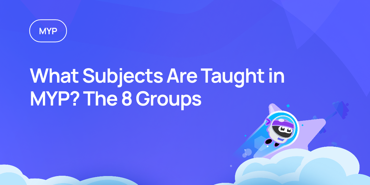 What Subjects Are Taught in MYP? The 8 Groups