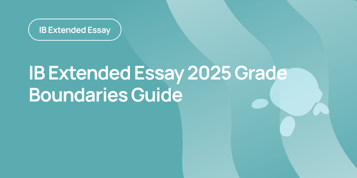 IB Extended Essay 2025 Grade Boundaries Guide