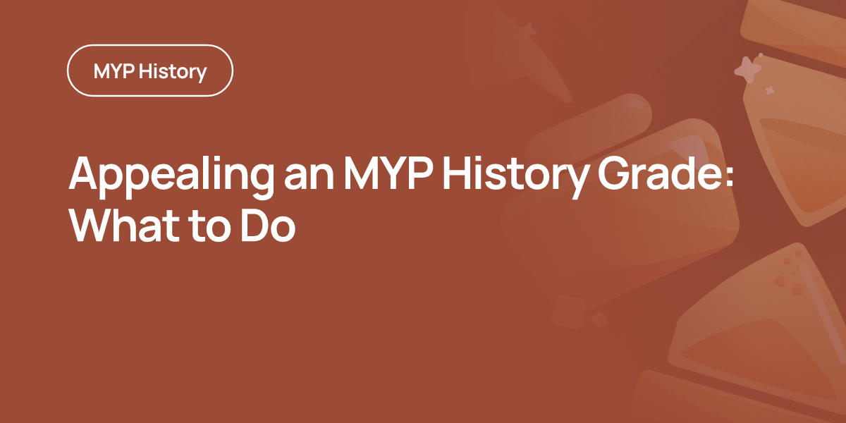 Appealing an MYP History Grade: What to Do