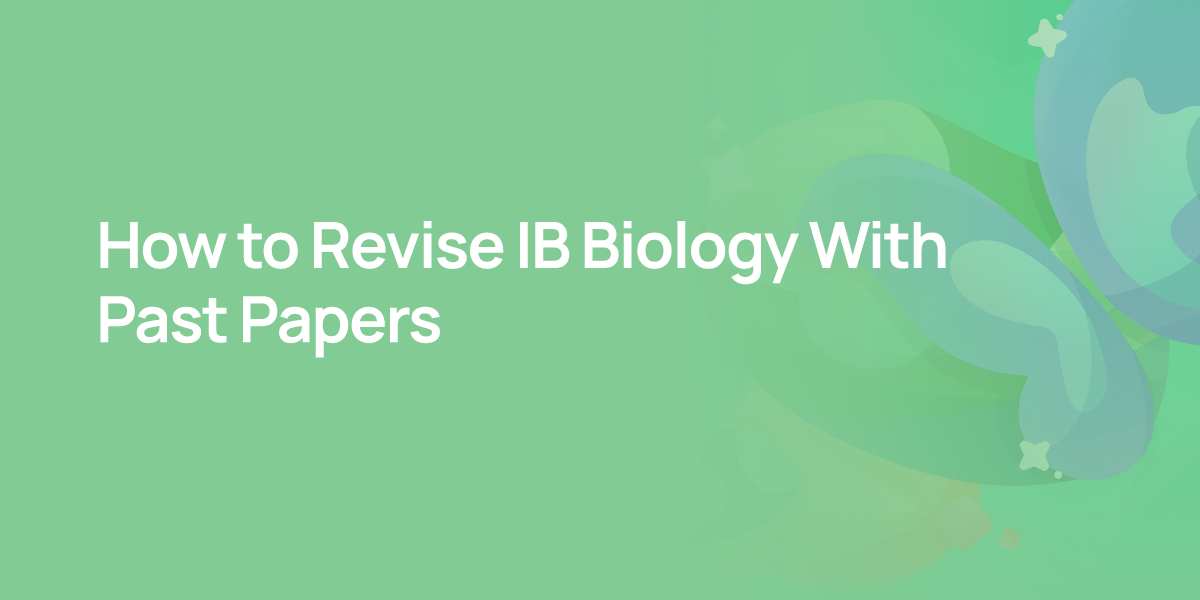 How to Revise IB Biology With Past Papers