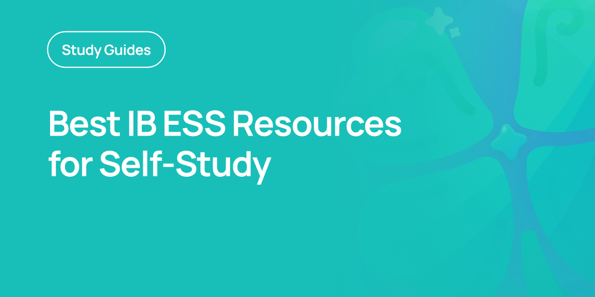 Best IB ESS Resources for Self-Study