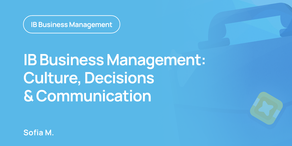 IB Business Management: Culture, Decisions & Communication