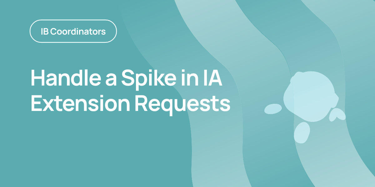 Handle a Spike in IA Extension Requests