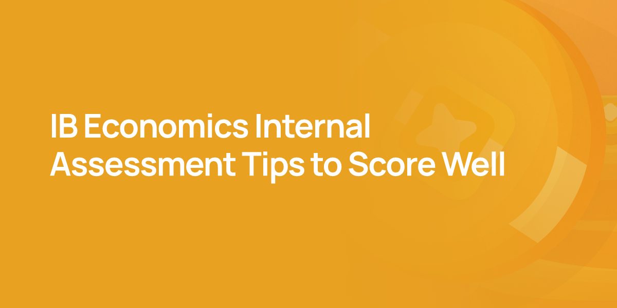 IB Economics Internal Assessment Tips to Score Well