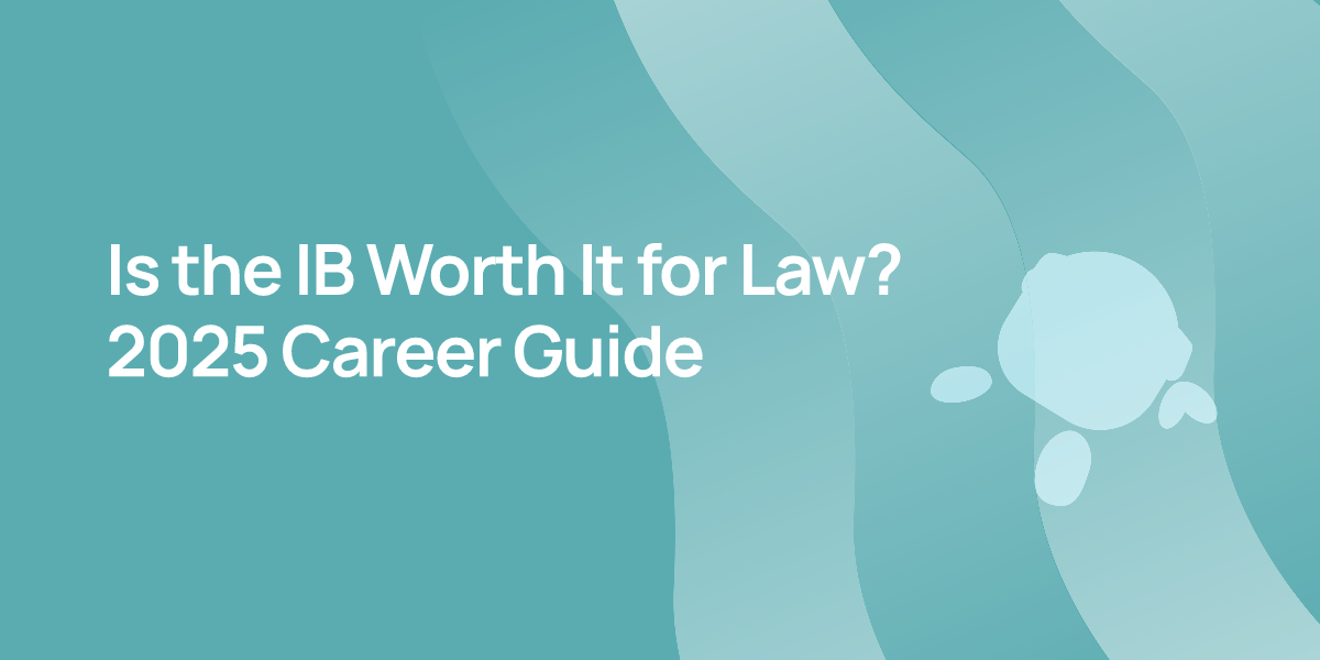 Is the IB Worth It for Law? 2025 Career Guide
