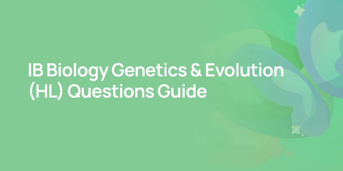 IB Biology Genetics & Evolution (HL) Questions Guide