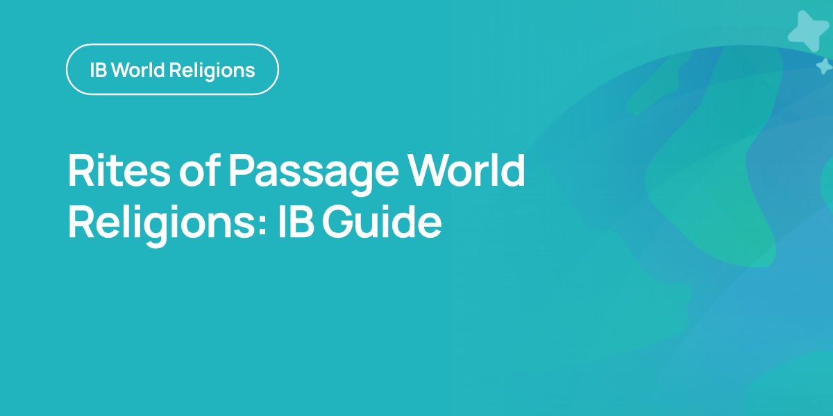 Rites of Passage World Religions: IB Guide