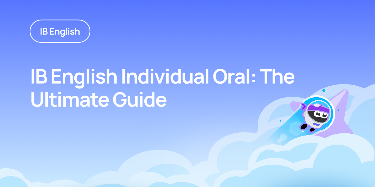 IB English Individual Oral: The Ultimate Guide