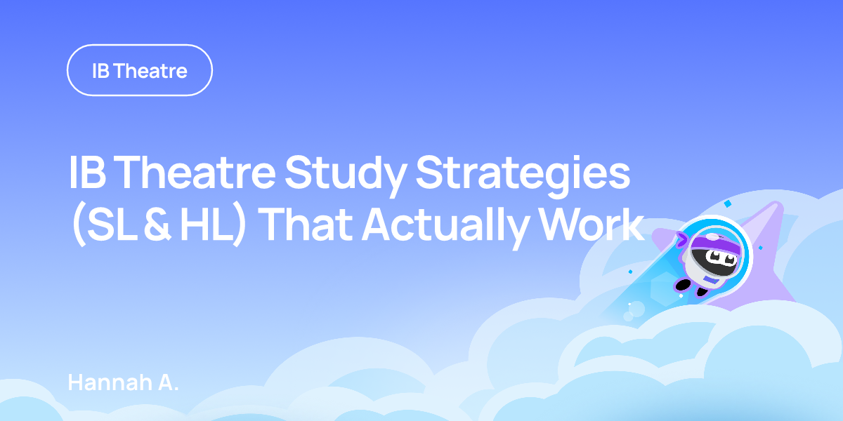IB Theatre Study Strategies (SL & HL) That Actually Work