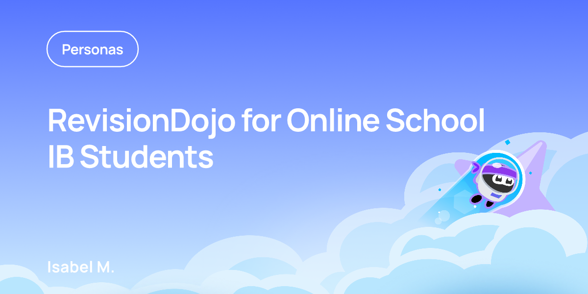 RevisionDojo for Online School IB Students