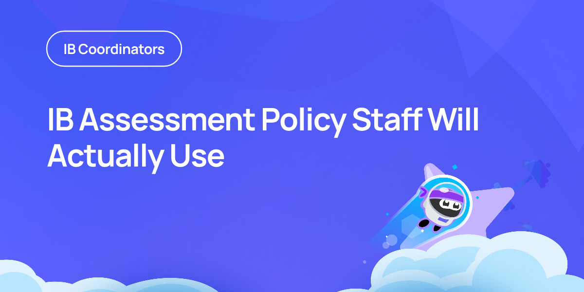 IB Assessment Policy Staff Will Actually Use