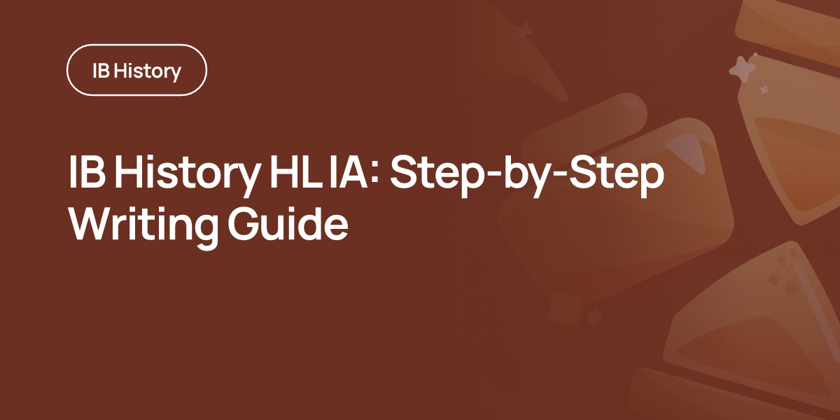 IB History HL IA: Step-by-Step Writing Guide