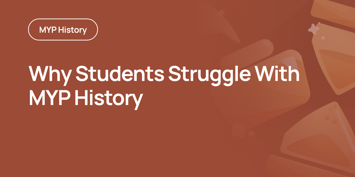 Why Students Struggle With MYP History