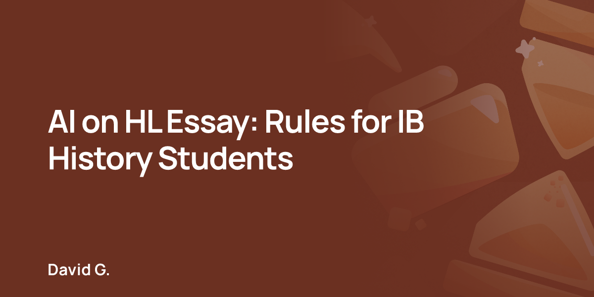 AI on HL Essay: Rules for IB History Students