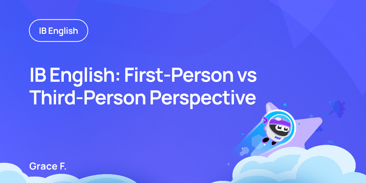 IB English: First-Person vs Third-Person Perspective