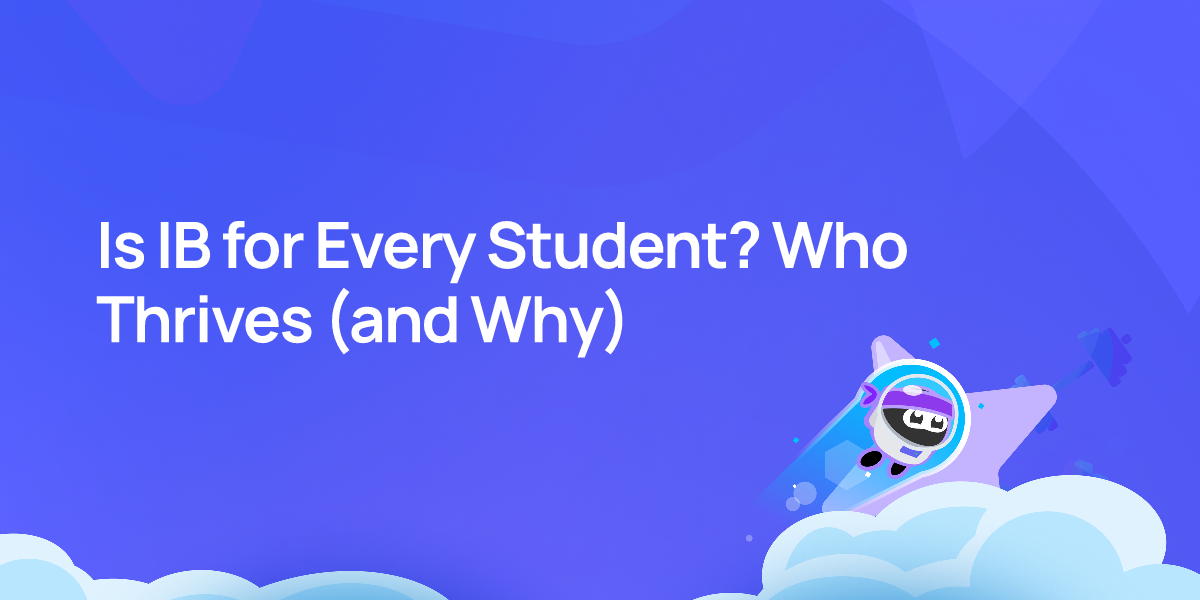 Is IB for Every Student? Who Thrives (and Why)