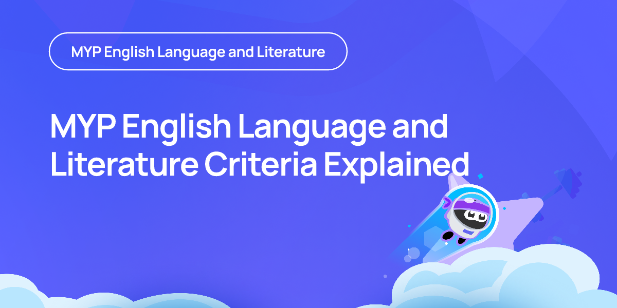 MYP English Language and Literature Criteria Explained