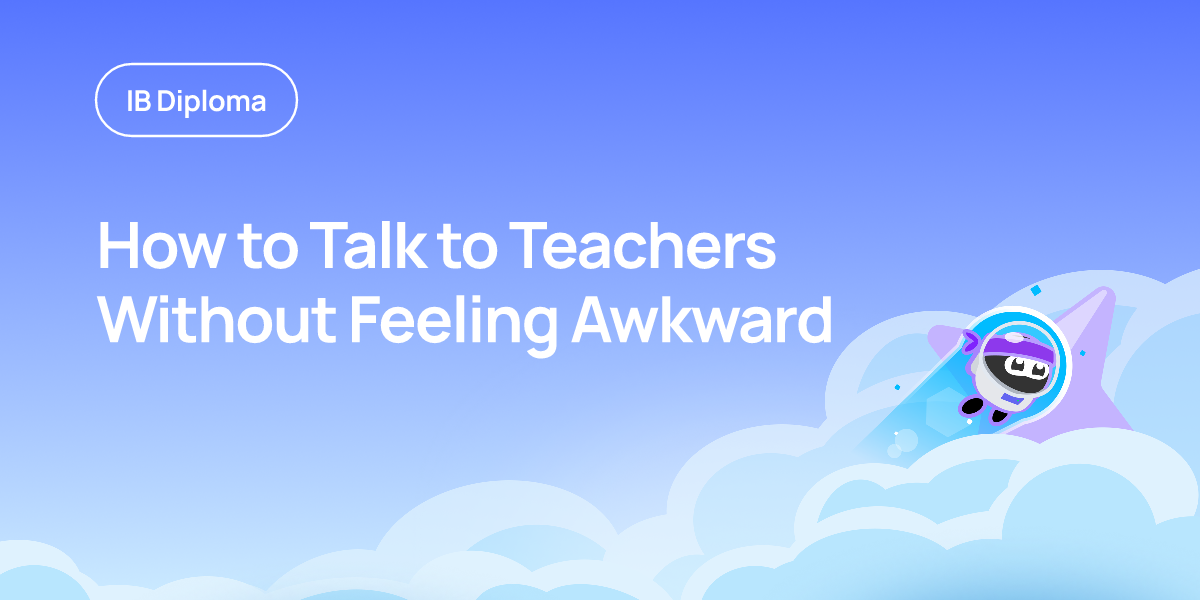 How to Talk to Teachers Without Feeling Awkward