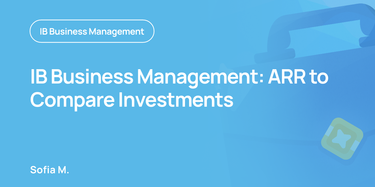IB Business Management: ARR to Compare Investments