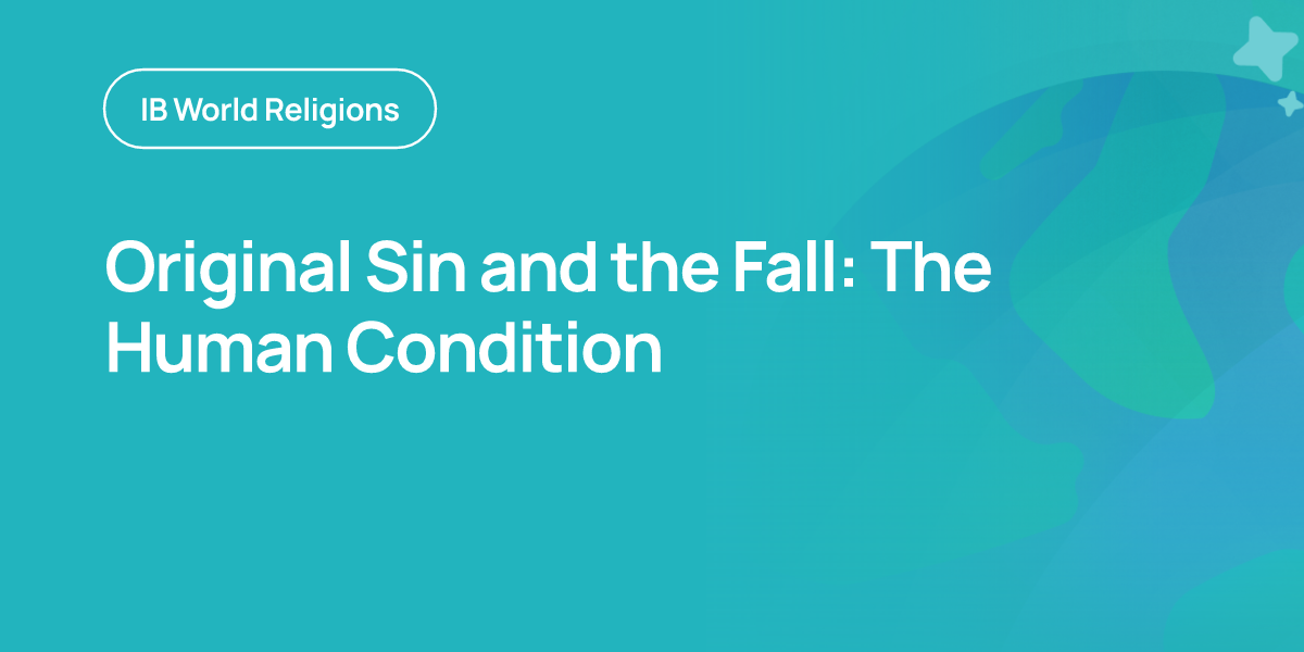 Original Sin and the Fall: The Human Condition