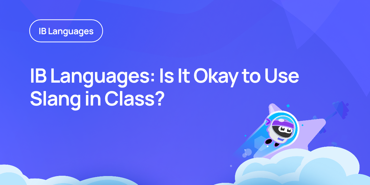 IB Languages: Is It Okay to Use Slang in Class?