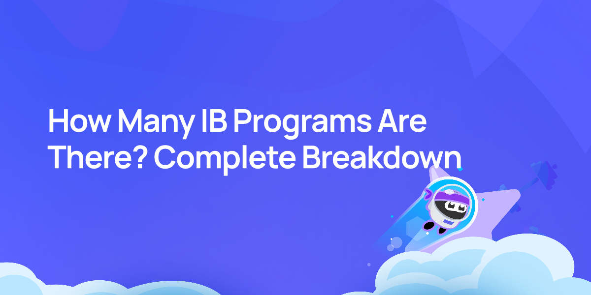 How Many IB Programs Are There? Complete Breakdown