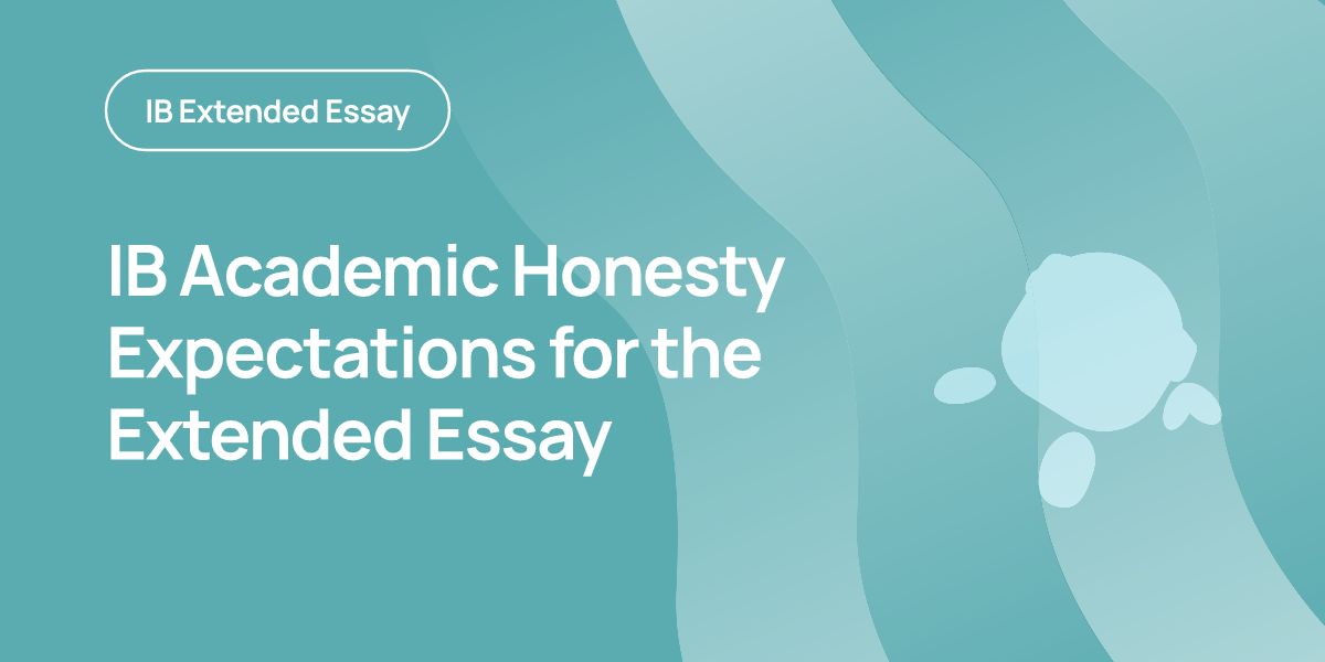 IB Academic Honesty Expectations for the Extended Essay