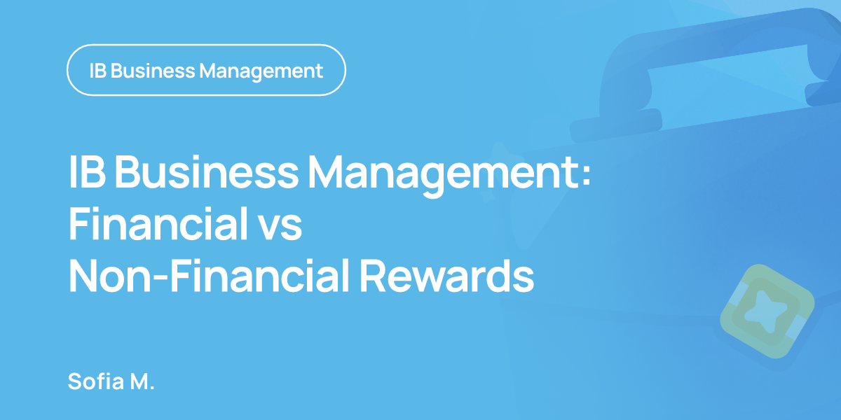 IB Business Management: Financial vs Non-Financial Rewards