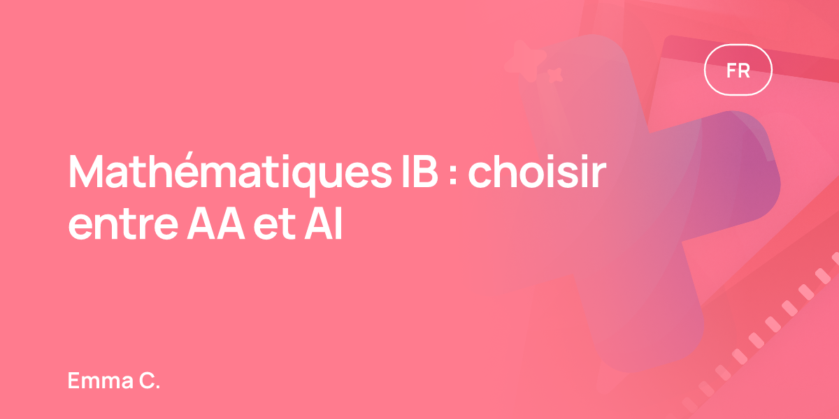 Mathématiques IB : choisir entre AA et AI