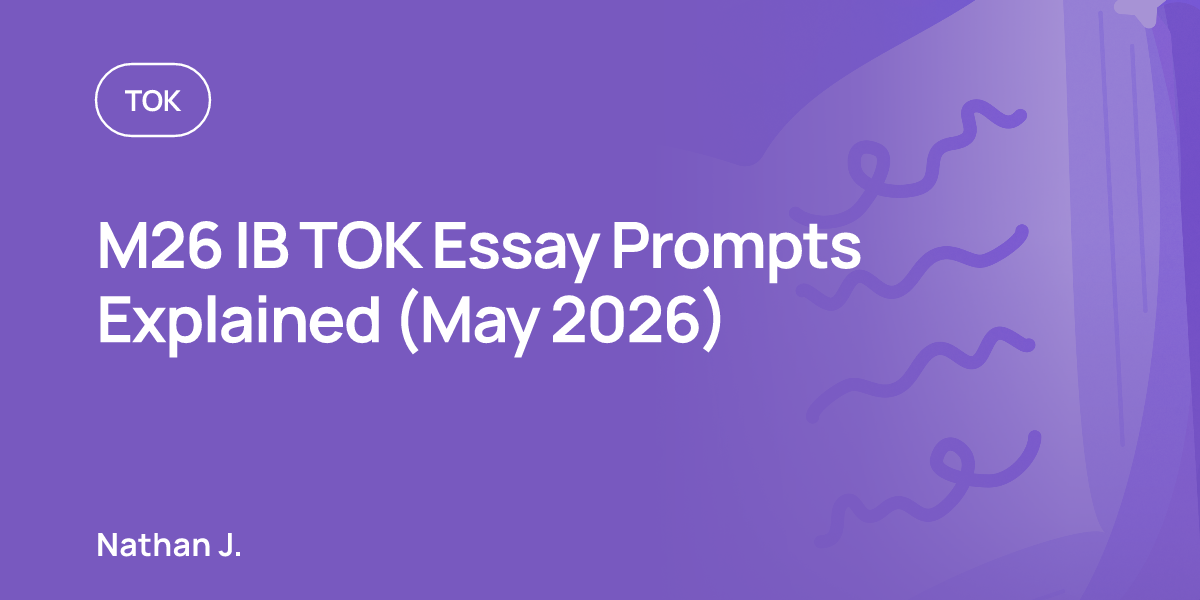 M26 IB TOK Essay Prompts Explained (May 2026)