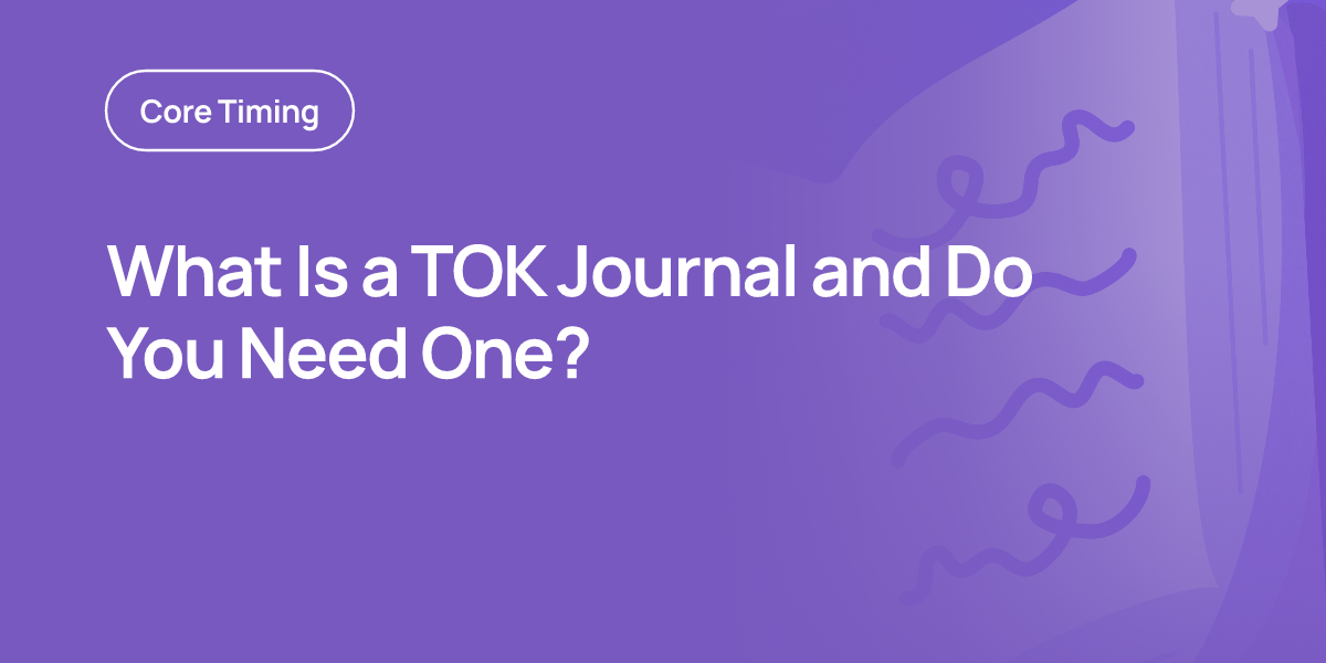 What Is a TOK Journal and Do You Need One?