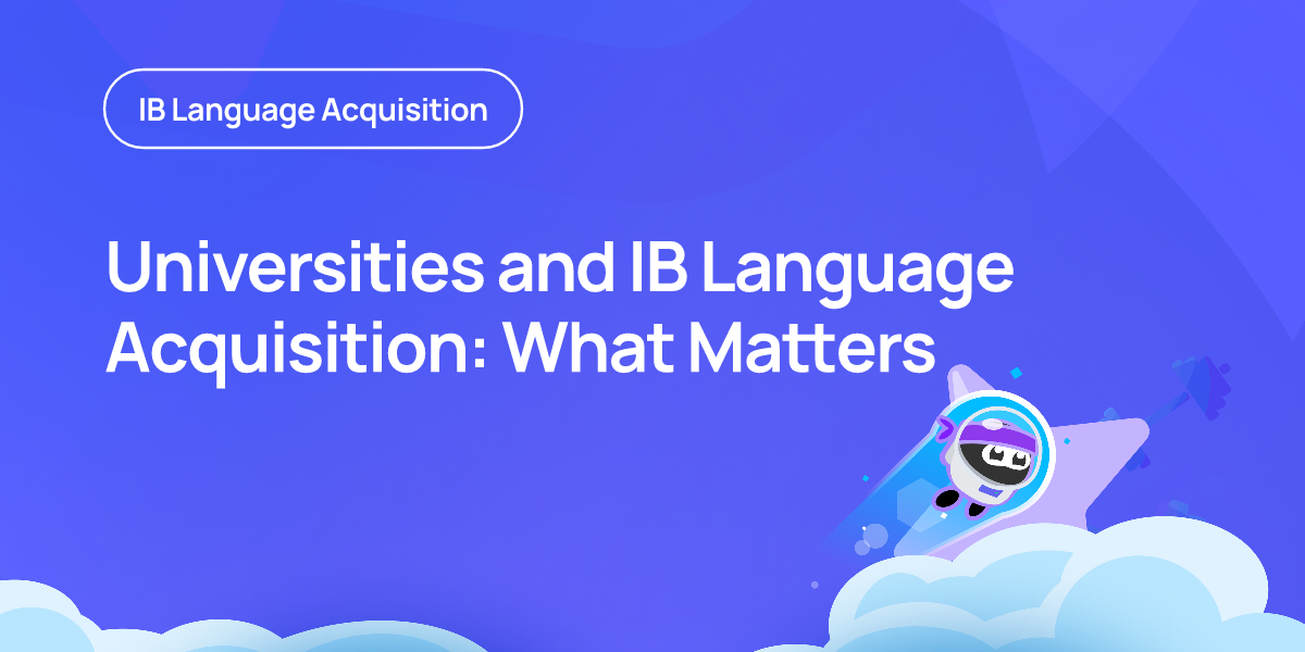 Universities and IB Language Acquisition: What Matters