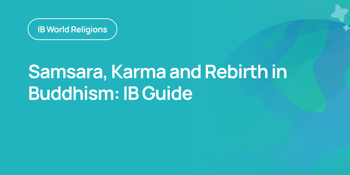 Samsara, Karma and Rebirth in Buddhism: IB Guide