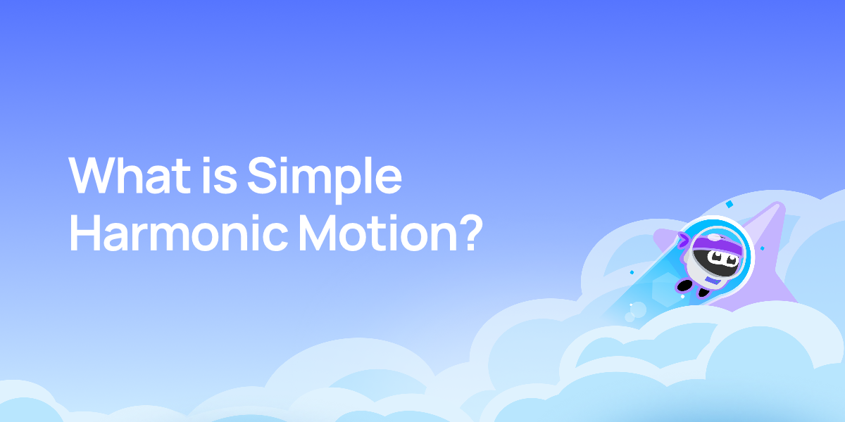 What is Simple Harmonic Motion?