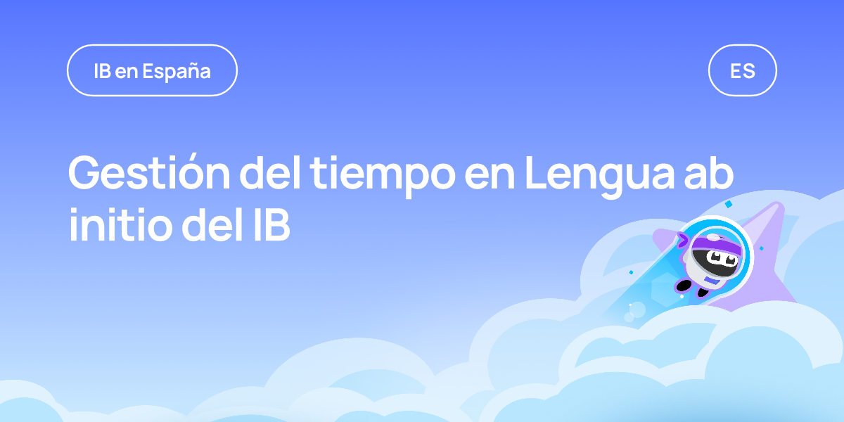 Gestión del tiempo en Lengua ab initio del IB