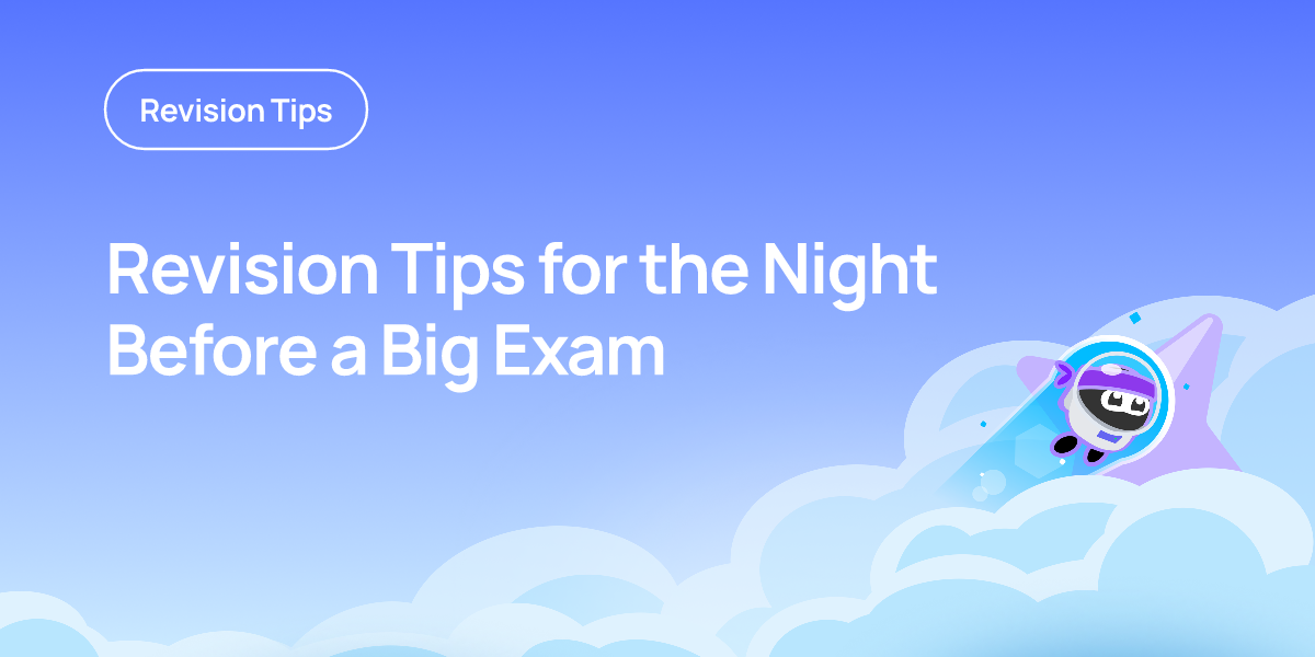Revision Tips for the Night Before a Big Exam