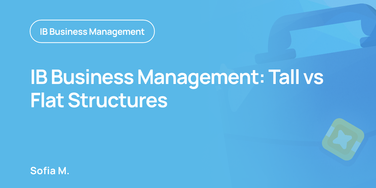IB Business Management: Tall vs Flat Structures