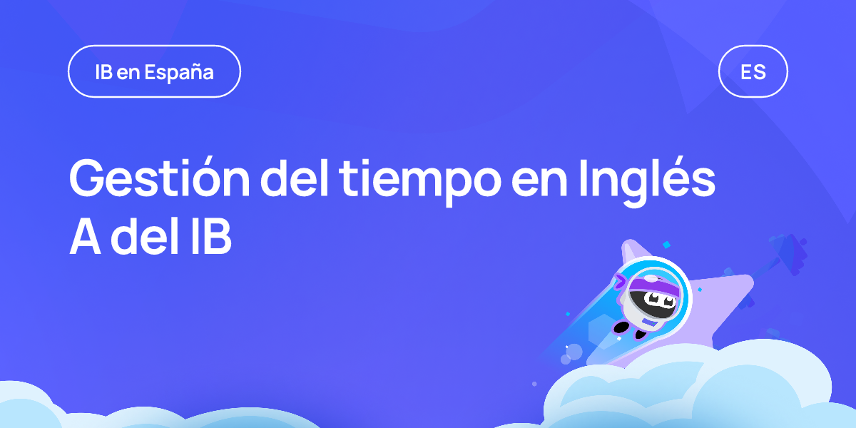 Gestión del tiempo en Inglés A del IB