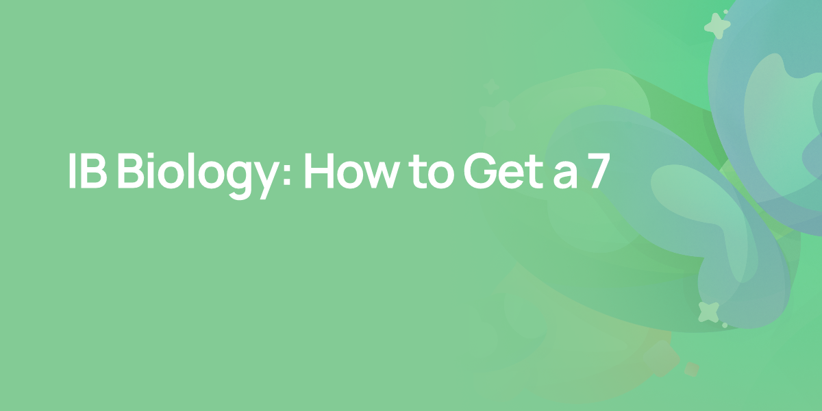 IB Biology: How to Get a 7