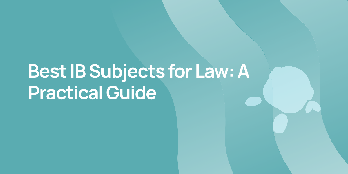 Best IB Subjects for Law: A Practical Guide