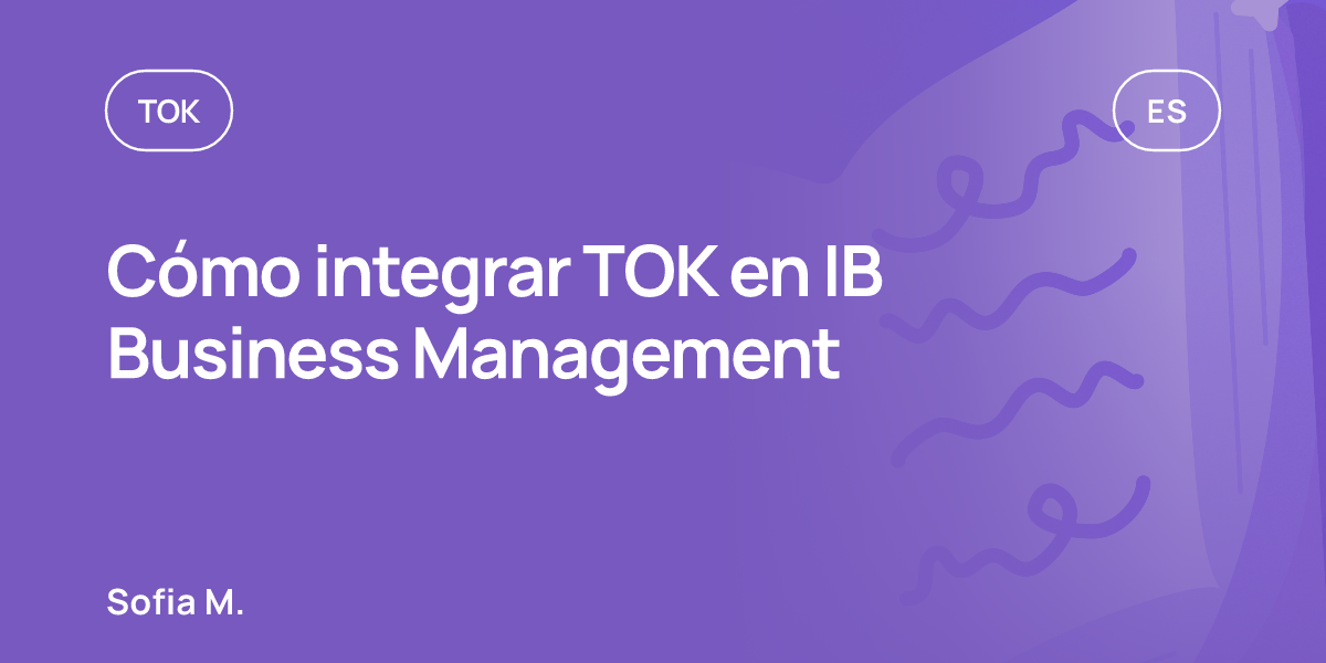 Cómo integrar TOK en IB Business Management