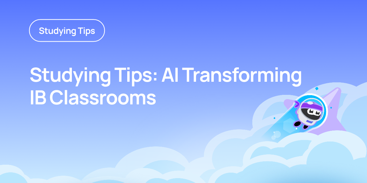 Studying Tips: AI Transforming IB Classrooms