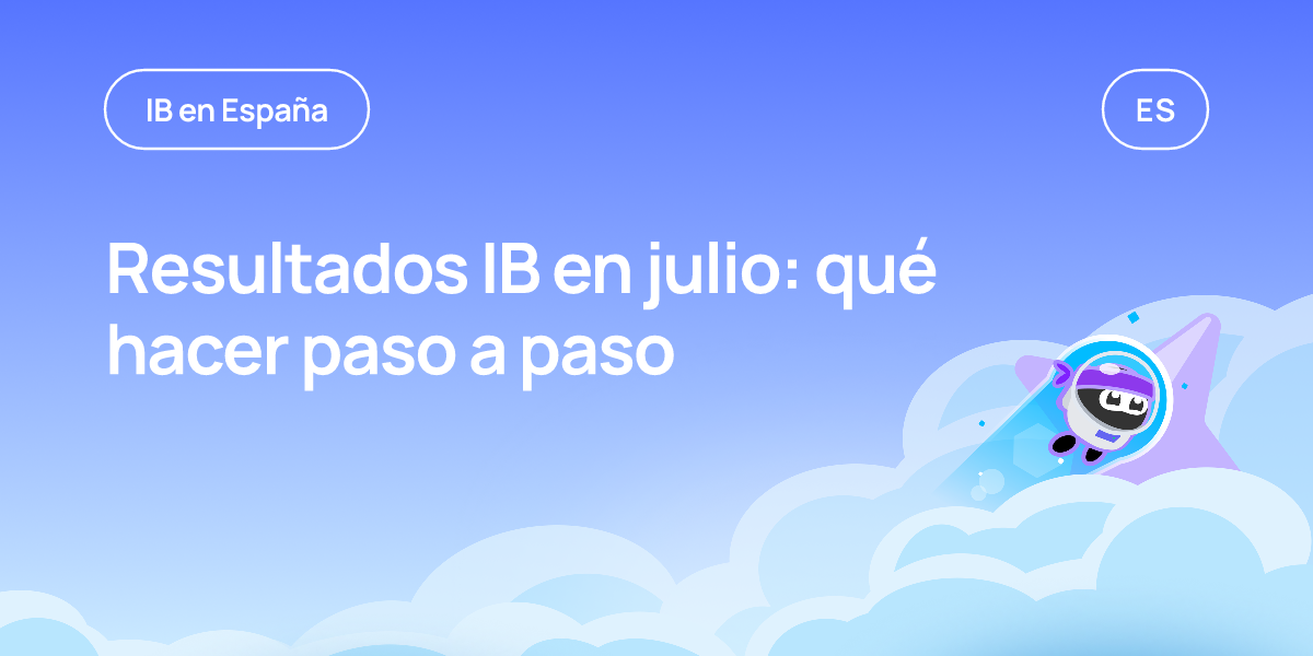 Resultados IB en julio: qué hacer paso a paso
