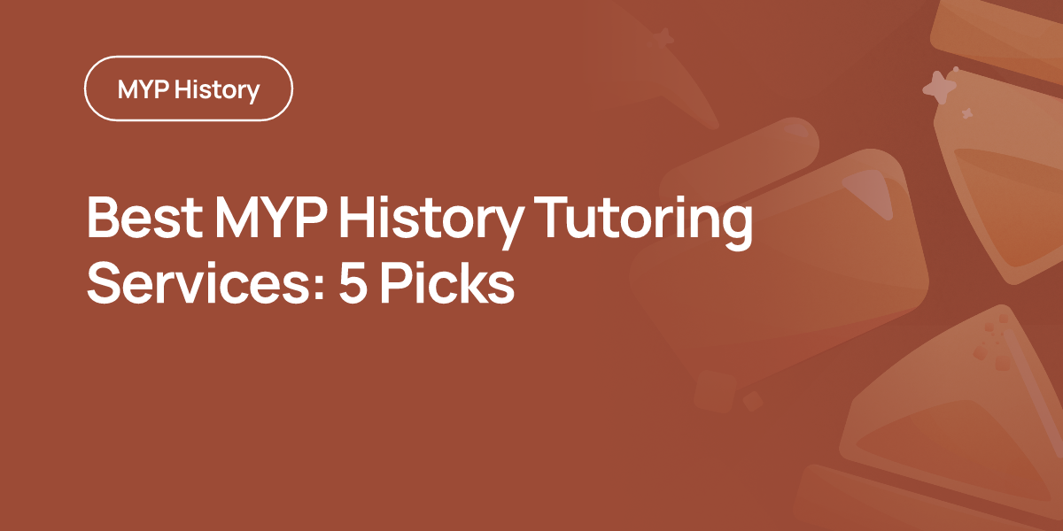 Best MYP History Tutoring Services: 5 Picks