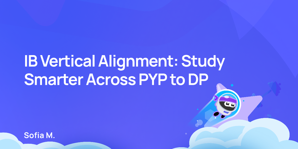 IB Vertical Alignment: Study Smarter Across PYP to DP