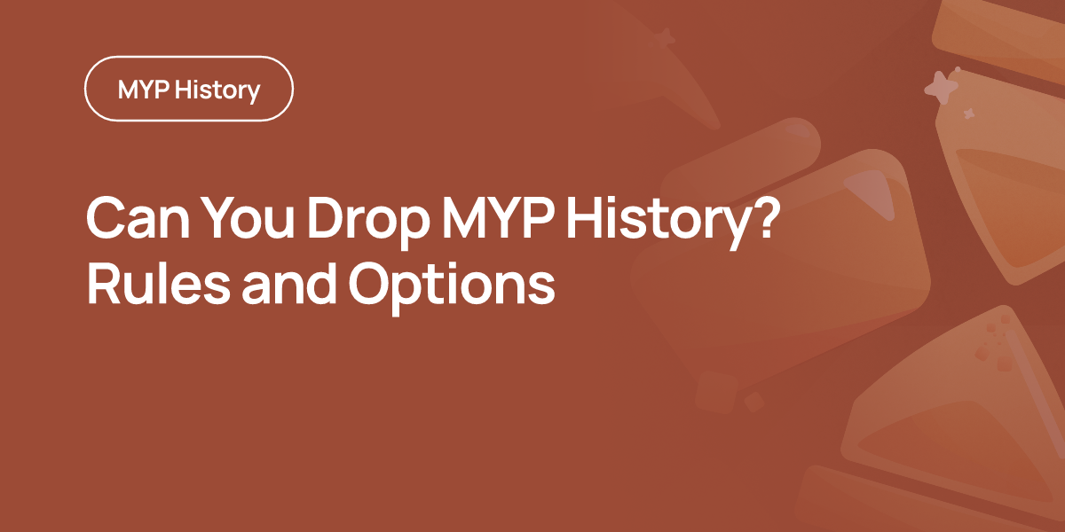 Can You Drop MYP History? Rules and Options